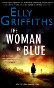 The Woman in Blue by Elly Griffiths Hardback