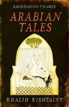 Arabian Tales by Khalid Kishtainy Hardback