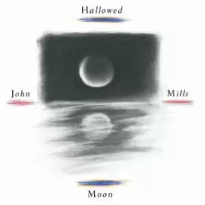 Hallowed Moon by John Mills CD Album