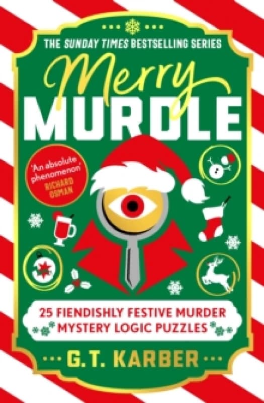 Merry Murdle: THE SUNDAY TIMES BESTSELLING SERIES : 25 Fiendishly Festive Murder Mystery Logic Puzzles Paperback / softback