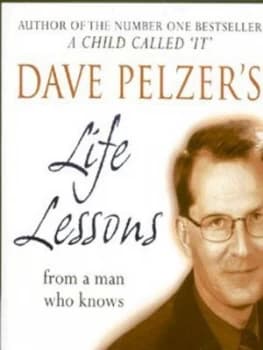 Dave Pelzers Life Lessons by Dave Pelzer Paperback