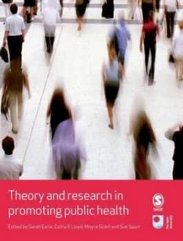Theory and Research in Promoting Public Health by Sarah Earle Paperback
