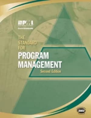 The standard for program management by Project Management Institute