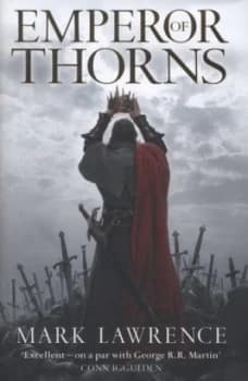 Emperor of Thorns by Mark Lawrence Hardback