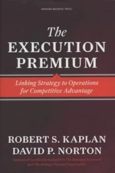 The Execution Premium by Robert S. Kaplan Hardback