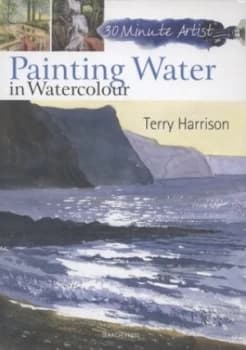 Painting Water in Watercolour by Terry Harrison Paperback