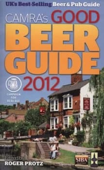 Camras Good Beer Guide 2012 by Roger Protz Paperback