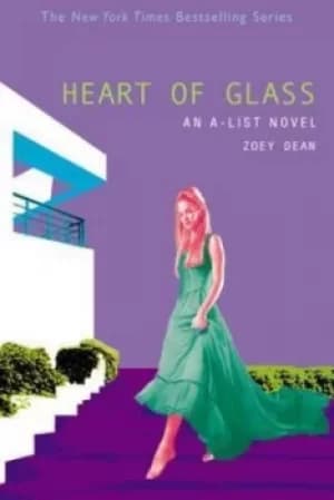 Heart of glass by Zoey Dean