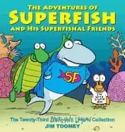 adventures of superfish and his superfishal friends the twenty third sherma