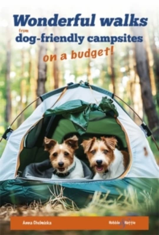 Wonderful Walks from Dog-Friendly Campsites on a Budget Paperback / softback
