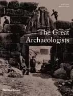 great archaeologists fagan brian m