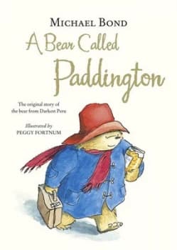 A Bear Called Paddington by Michael Bond Hardback