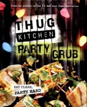 Thug Kitchen - Party Grub by Thug Kitchen Hardback