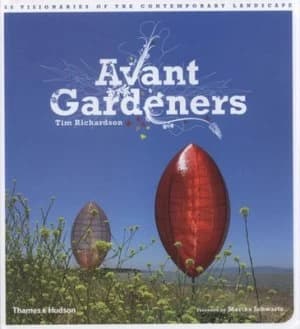 Avant Gardeners by Tim Richardson Hardback