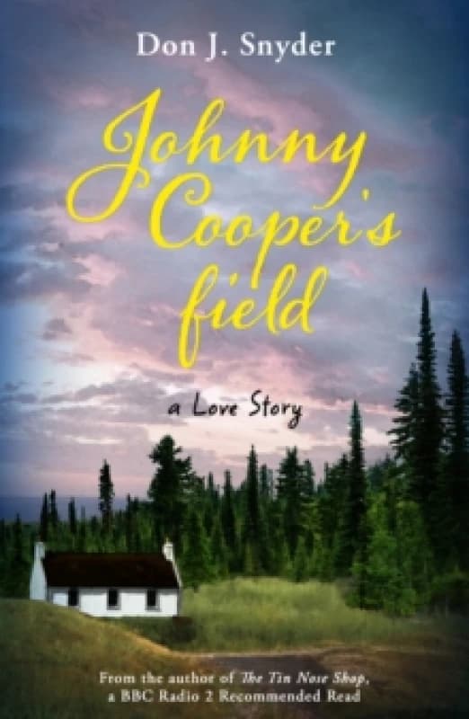 Johnny Cooper's Field : From the author of the BBC Radio 2 Book Club Recommended Read The Tin Nose Shop Paperback / softback