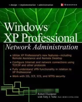 Windows XP Professional Network Administration by Toby Velte