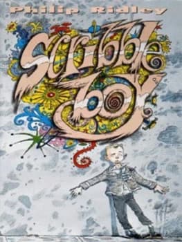 Scribbleboy by Philip Ridley and Chris Riddell Hardback