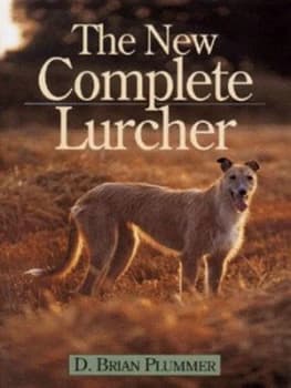 The New Complete Lurcher by David Brian Plummer Hardback