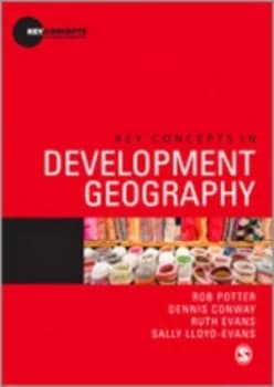 Key Concepts in Development Geography by Rob Potter Paperback