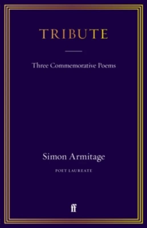 Tribute. Hardback. By Simon Armitage Books