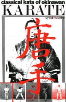 Classical Kata of Okinawan Karate by Pat Mccarthy Paperback
