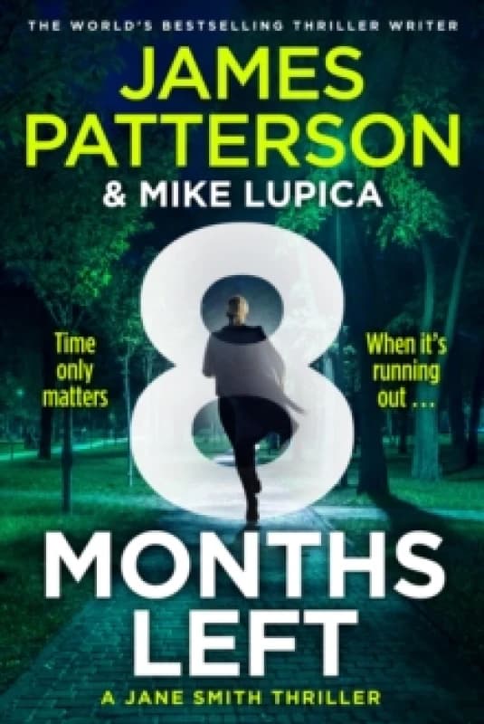 8 Months Left : A Jane Smith Thriller Paperback / softback