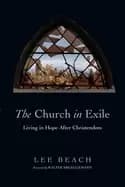 church in exile living in hope after christendom