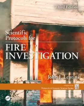 Scientific Protocols for Fire Investigation Third Edition