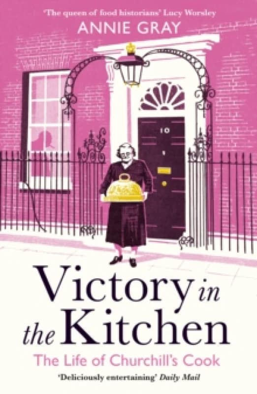 Victory in the Kitchen : The Life of Churchill's Cook Paperback / softback