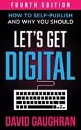 lets get digital how to self publish and why you should