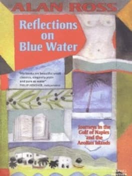 Reflections on Blue Water by Alan Ross Book