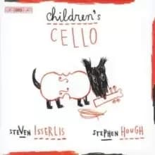 Children's Cello (Isserlis, Hough, Callow)