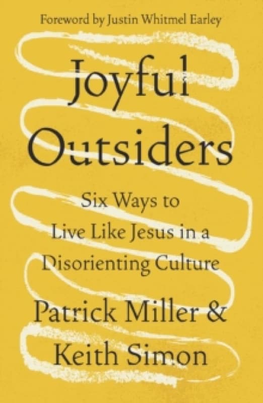 Joyful Outsiders. Paperback. By Patrick Keith Miller, Keith Simon Books