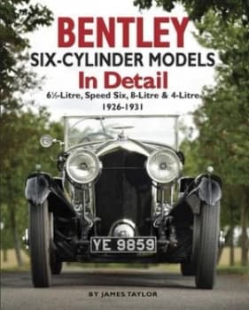 Bentley Six-Cylinder Models in Detail Hardback