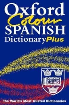 The Oxford Colour Spanish Dictionary Plus Paperback
