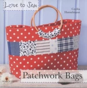 Patchwork Bags by Cecilia Hanselmann Paperback
