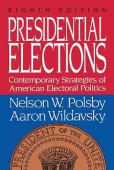 Presidential Elections by Nelson W. Polsby