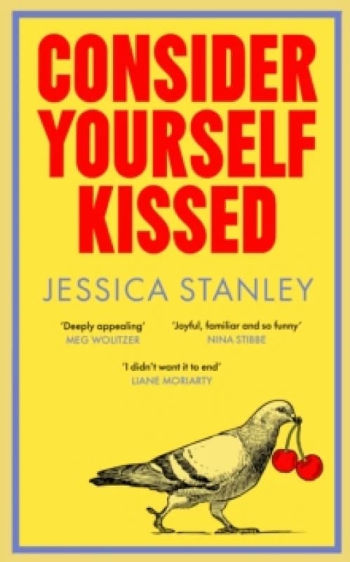 Consider Yourself Kissed Hardback