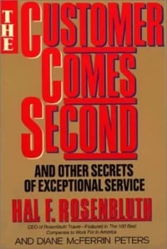 The Customer Comes Second by H Rosenbluth Book