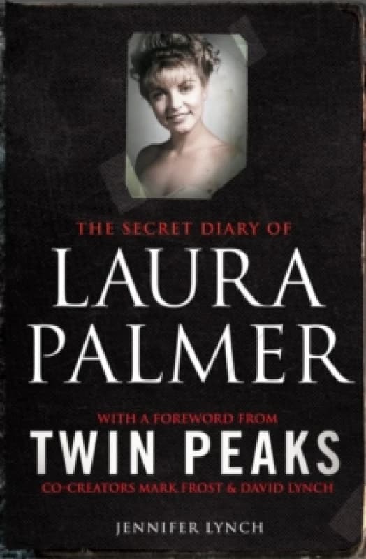 The Secret Diary of Laura Palmer by Jennifer Lynch Paperback