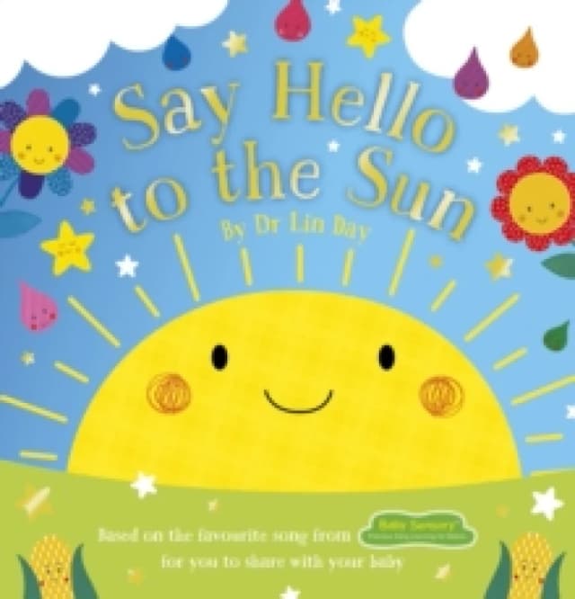 Baby Sensory: Say Hello to the Sun (NE) Paperback / softback
