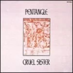 Cruel Sister by The Pentangle CD Album