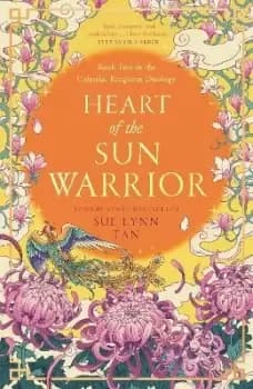 Heart of the Sun Warrior by Sue Lynn Tan