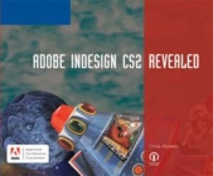 Adobe Indesign Cs2 Revealed by Chris Botello Book