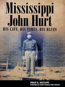Mississippi John Hurt by Philip R. Ratcliffe Hardback