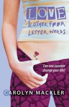 Love and Other Four Letter Words by Carolyn Mackler Paperback