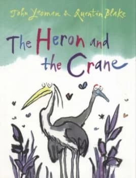 The Heron and the Crane by John Yeoman Book