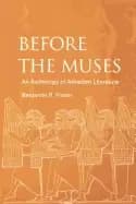 before the muses an anthology of akkadian literature