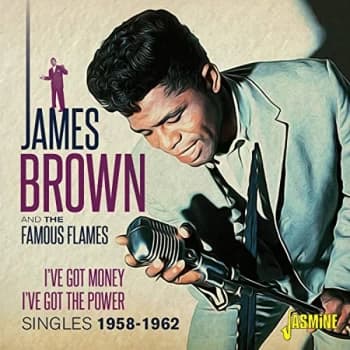 James Brown & The Famous Flames - I've Got Money, I've Got the Power CD