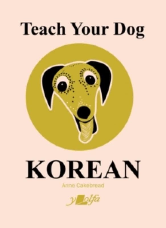 Teach Your Dog Korean Paperback / softback